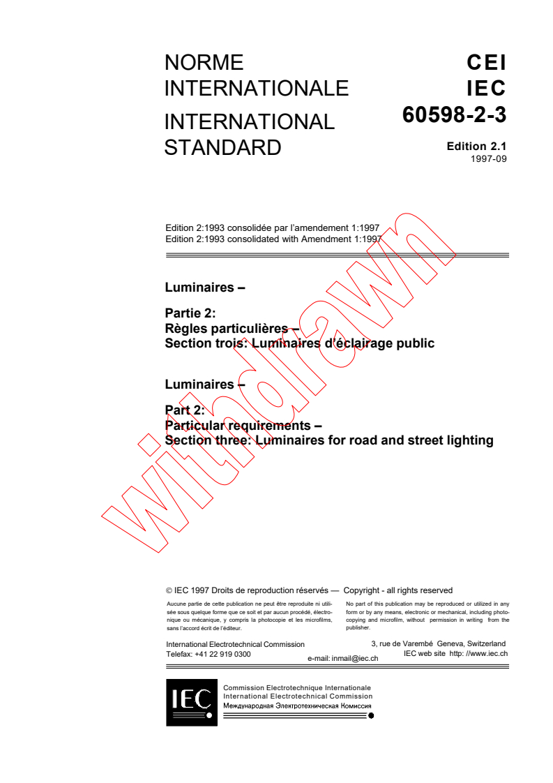 IEC 60598-2-3:1993+AMD1:1997 CSV - Luminaires - Part 2: Particular requirements - Section 3: Luminaires for road and street lighting
Released:9/10/1997
Isbn:2831840325