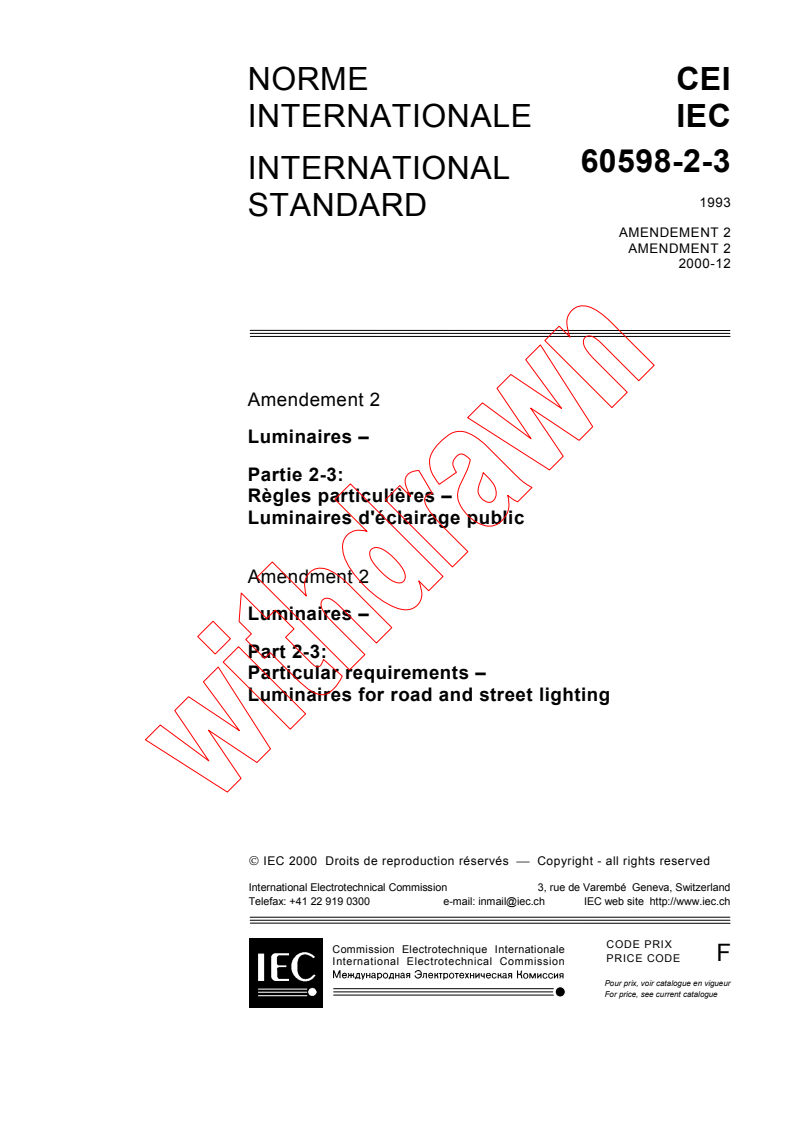 IEC 60598-2-3:1993/AMD2:2000 - Amendment 2 - Luminaires - Part 2: Particular requirements - Section 3: Luminaires for road and street lighting
Released:12/21/2000
Isbn:2831855519