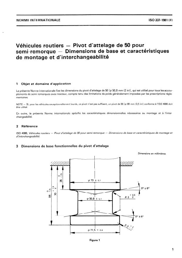 ISO 337:1981 - Véhicules routiers -- Pivot d'attelage de 50 pour semi-remorque -- Dimensions de base et caractéristiques de montage et d'interchangeabilité