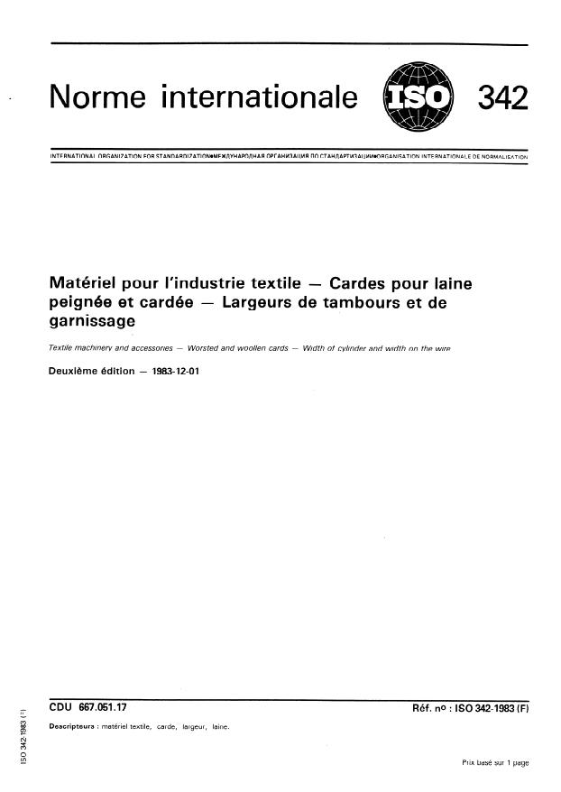 ISO 342:1983 - Matériel pour l'industrie textile -- Cardes pour laine peignée et cardée -- Largeurs de tambours et de garnissage