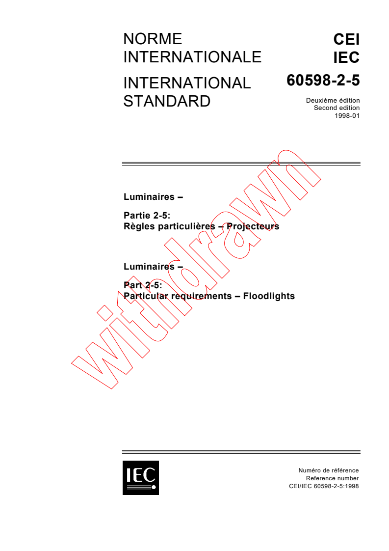IEC 60598-2-5:1998 - Luminaires - Part 2-5: Particular requirements - Floodlights
Released:1/30/1998
Isbn:2831842123