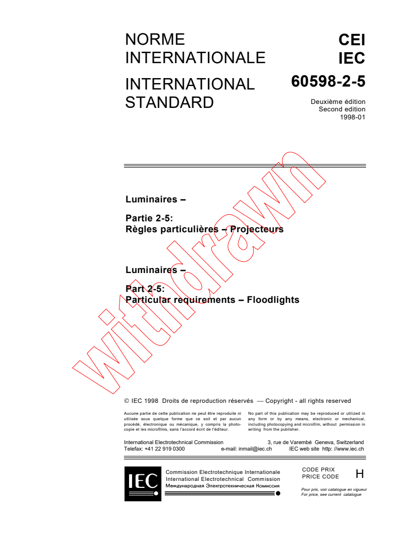 IEC 60598-2-5:1998 - Luminaires - Part 2-5: Particular requirements - Floodlights
Released:1/30/1998
Isbn:2831842123