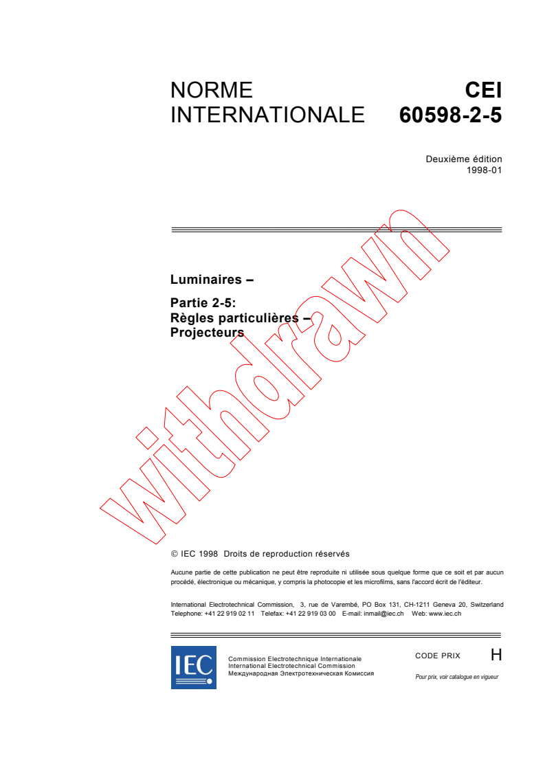 IEC 60598-2-5:1998 - Luminaires - Partie 2-5: Règles particulières - Projecteurs
Released:1/30/1998
