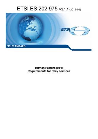 ETSI ES 202 975 V2.1.1 (2015-09) - Human Factors (HF); Requirements for relay services