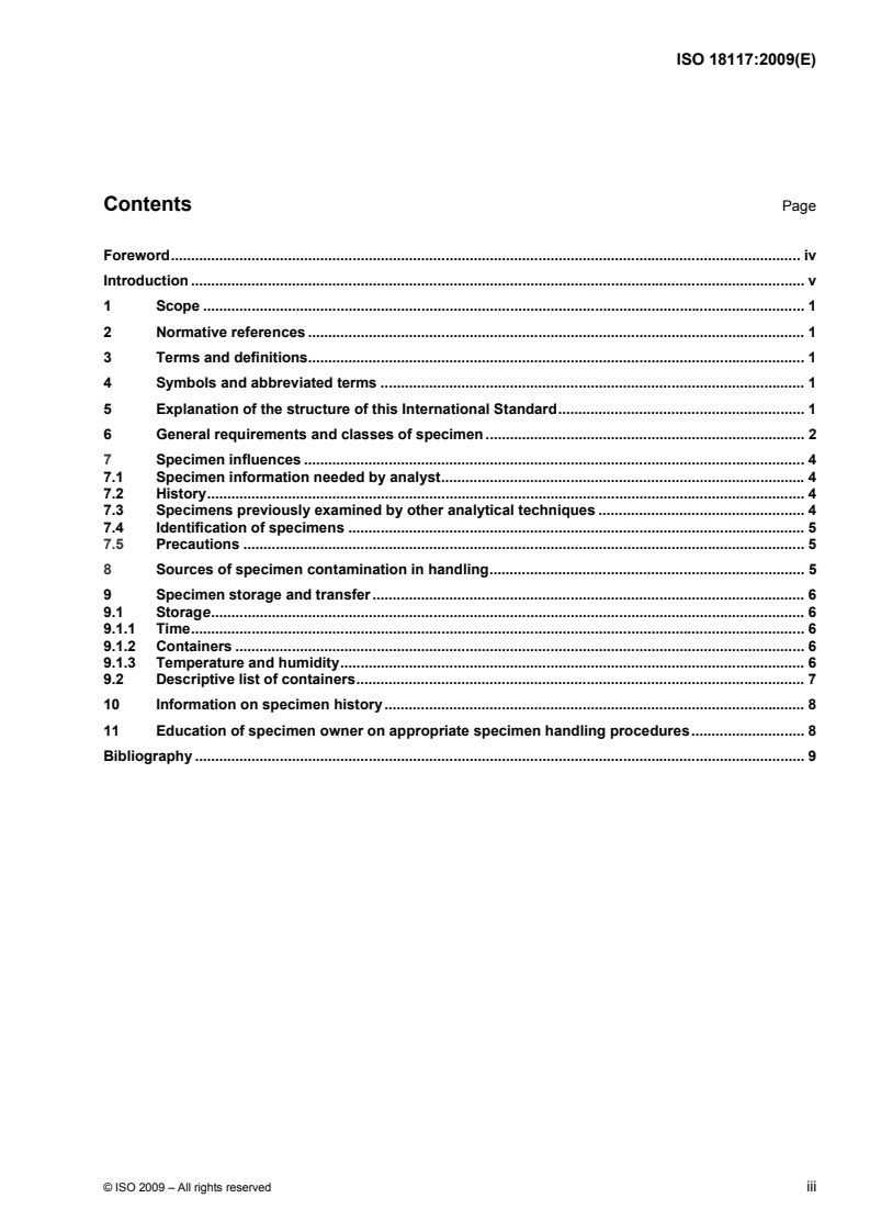 ISO 18117:2009 - Surface chemical analysis — Handling of specimens prior to analysis
Released:6/5/2009