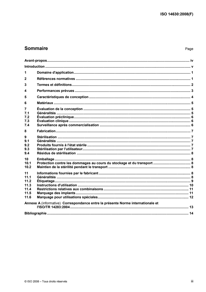 ISO 14630:2008 - Implants chirurgicaux non actifs — Exigences générales
Released:10/16/2008