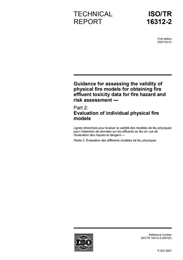 ISO/TR 16312-2:2007 - Guidance for assessing the validity of physical fire models for obtaining fire effluent toxicity data for fire hazard and risk assessment