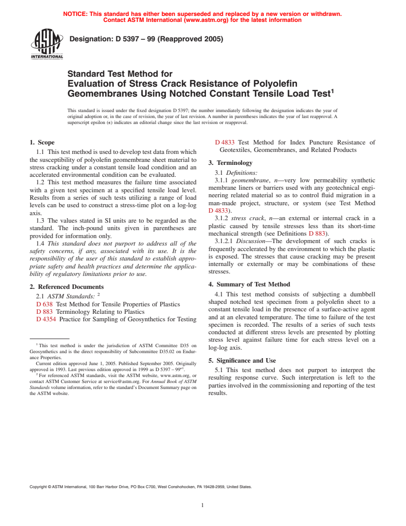 ASTM D5397-99(2005) - Standard Test Method for Evaluation of Stress Crack Resistance of Polyolefin Geomembranes Using Notched Constant Tensile Load Test