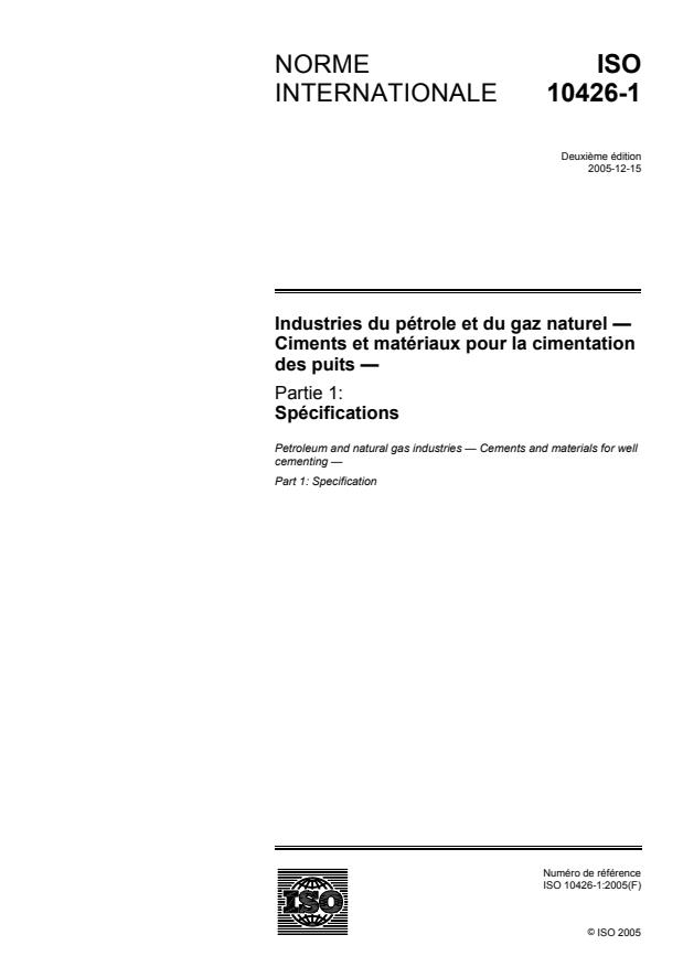 ISO 10426-1:2005 - Industries du pétrole et du gaz naturel -- Ciments et matériaux pour la cimentation des puits