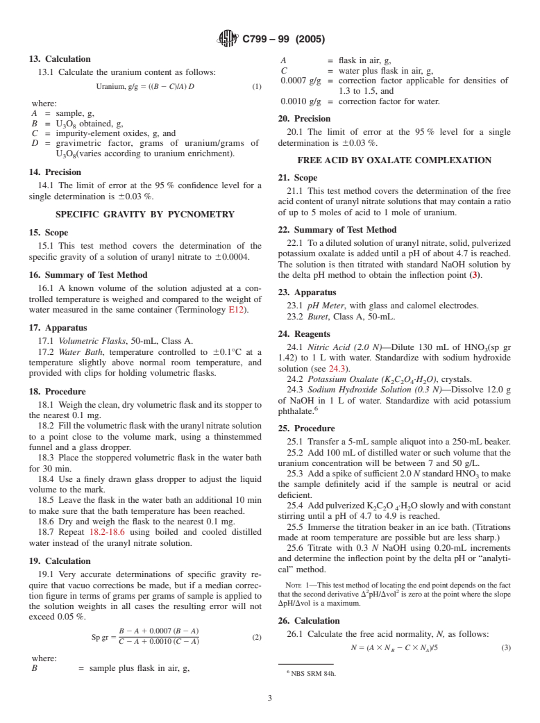 ASTM C799-99(2005) - Standard Test Methods for  Chemical, Mass Spectrometric, Spectrochemical, Nuclear, and Radiochemical Analysis of Nuclear-Grade Uranyl Nitrate Solutions