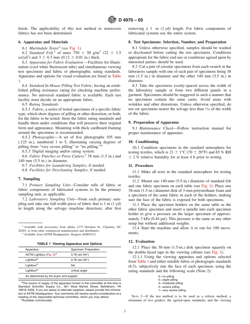 ASTM D4970-05 - Standard Test Method for Pilling Resistance and Other Related Surface Changes of Textiles Fabrics (Martindale Pressure Tester Method)