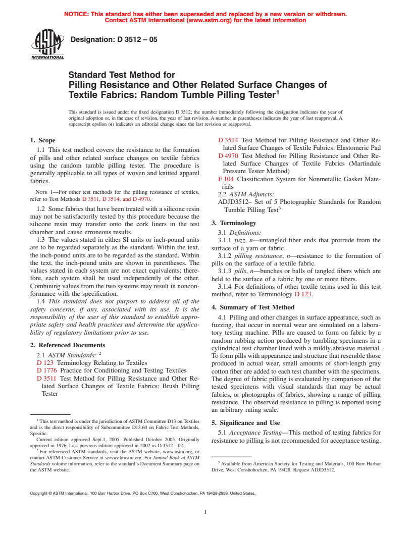 ASTM D3512-05 - Standard Test Method for Pilling Resistance and Other Related Surface Changes of Textile Fabrics: Random Tumble Pilling Tester