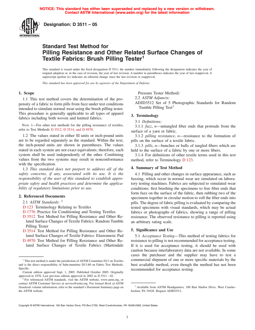 ASTM D3511-05 - Standard Test Method for Pilling Resistance and Other Related Surface Changes of Textile Fabrics: Brush Pilling Tester