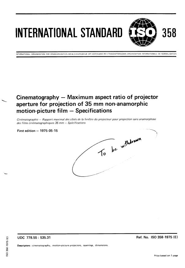 ISO 358:1975 - Cinematography -- Maximum aspect ratio of projector aperture for projection of 35 mm non-anamorphic motion-picture film -- Specifications