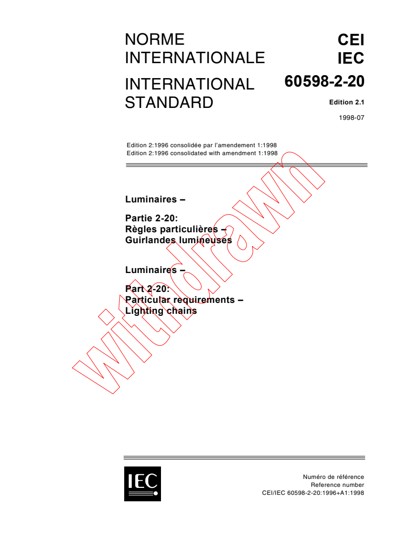 IEC 60598-2-20:1996+AMD1:1998 CSV - Luminaires - Part 2-20: Particular requirements - Lighting chains
Released:7/10/1998
Isbn:2831843553