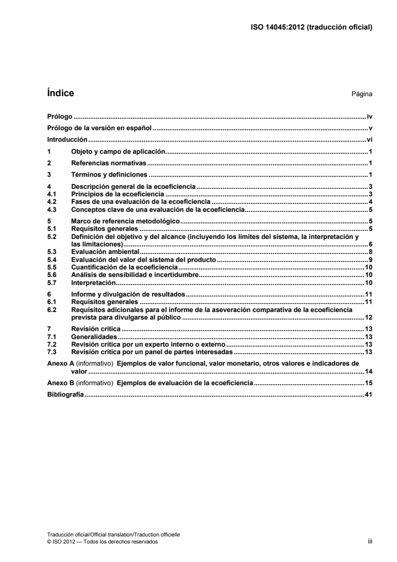 ISO 14045:2012 - Environmental management — Eco-efficiency assessment of product systems — Principles, requirements and guidelines
Released:15. 11. 2012