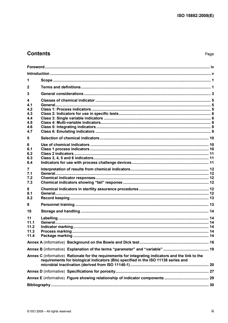 ISO 15882:2008 - Sterilization of health care products — Chemical indicators — Guidance for selection, use and interpretation of results
Released:8/21/2008