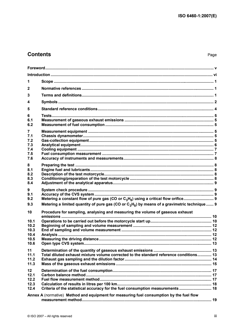 ISO 6460-1:2007 - Motorcycles — Measurement method for gaseous exhaust emissions and fuel consumption — Part 1: General test requirements
Released:7/30/2007