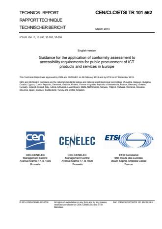 ETSI TR 101 552 V1.0.0 (2014-03) - Guidance for the application of conformity assessment to accessibility requirements for public procurement of ICT products and services in Europe
