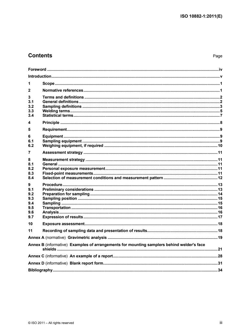 ISO 10882-1:2011 - Health and safety in welding and allied processes — Sampling of airborne particles and gases in the operator's breathing zone — Part 1: Sampling of airborne particles
Released:9/26/2011