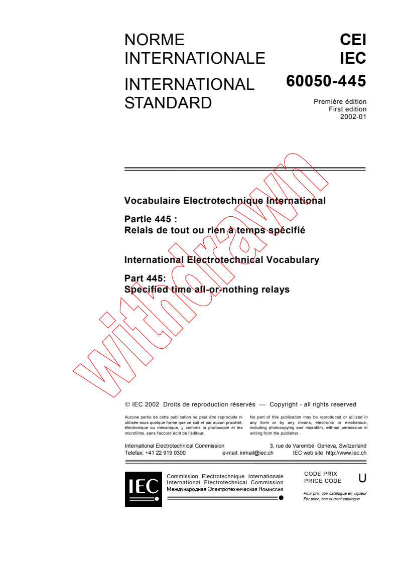 IEC 60050-445:2002 - International Electrotechnical Vocabulary (IEV) - Part 445: Specified time all-or-nothing relays
Released:1/24/2002
Isbn:2831860350