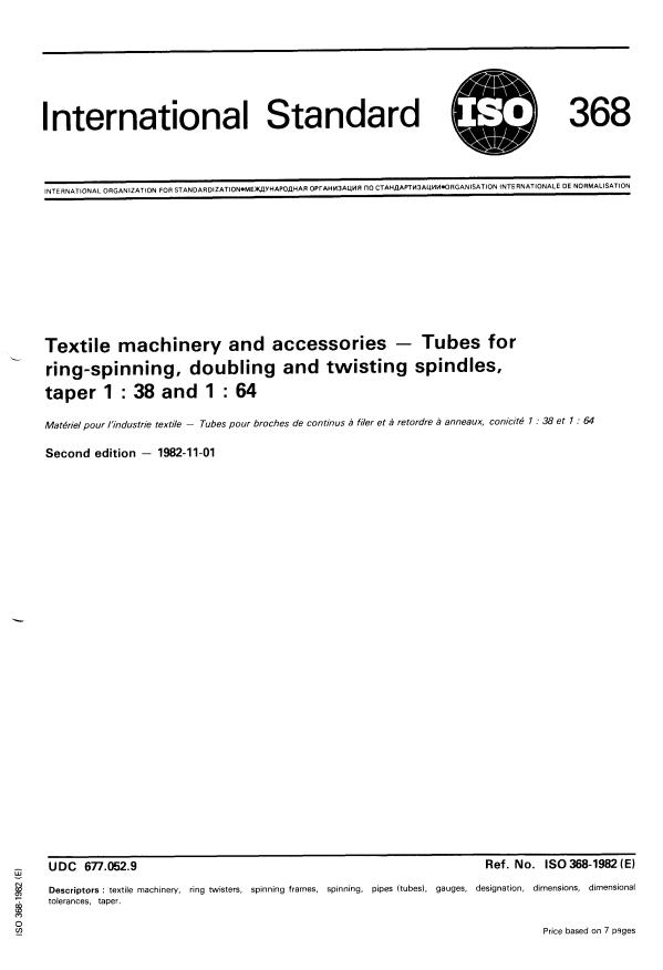 ISO 368:1982 - Textile machinery and accessories -- Tubes for ring-spinning, doubling and twisting spindles, taper 1 : 38 and 1 : 64