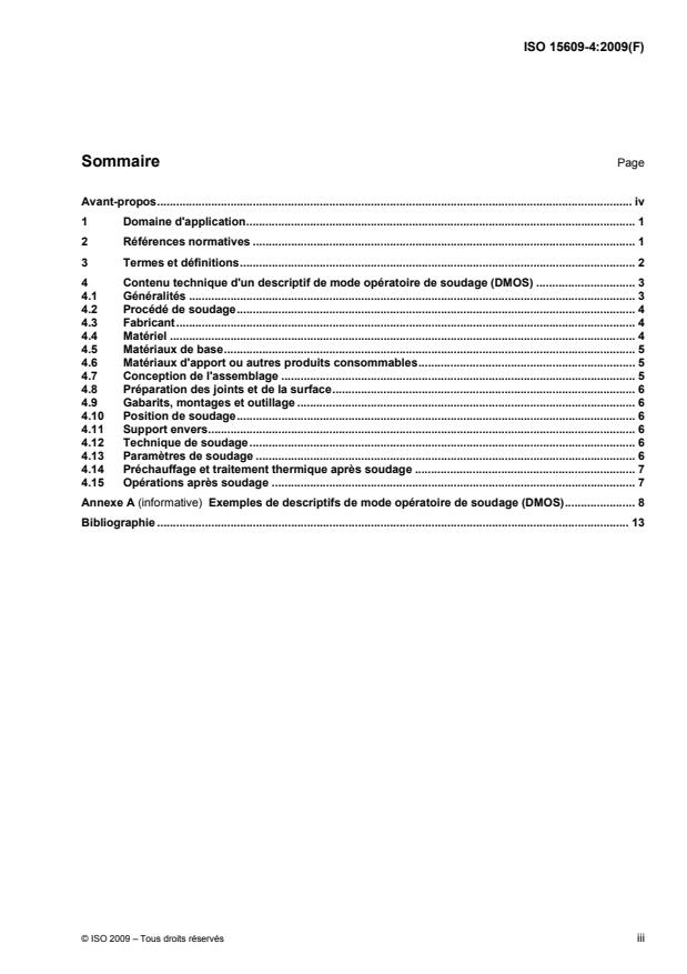 ISO 15609-4:2009 - Descriptif et qualification d'un mode opératoire de soudage pour les matériaux métalliques -- Descriptif d'un mode opératoire de soudage