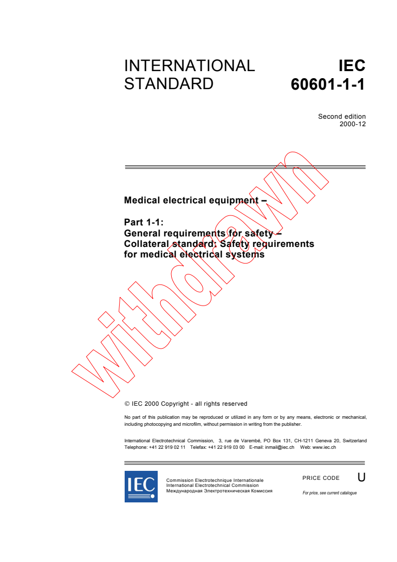 IEC 60601-1-1:2000 - Medical electrical equipment - Part 1-1: General requirements for safety - Collateral standard: Safety requirements for medical electrical systems
Released:12/14/2000