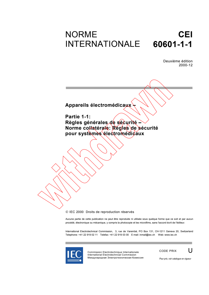 IEC 60601-1-1:2000 - Appareils électromédicaux - Partie 1-1: Règles générales de sécurité - Norme collatérale: Règles de sécurité pour systèmes électromédicaux
Released:12/14/2000