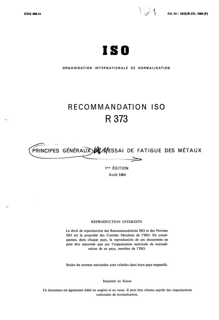 ISO/R 373:1964 - General principles for fatigue testing of metals
Released:8/1/1964