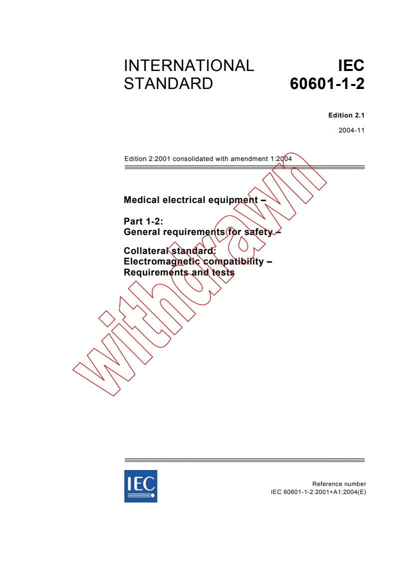 IEC 60601-1-2:2001+AMD1:2004 CSV - Medical electrical equipment - Part 1-2: General requirements for safety - Collateral standard: Electromagnetic compatibility - Requirements and tests
Released:11/10/2004
Isbn:2831876958
