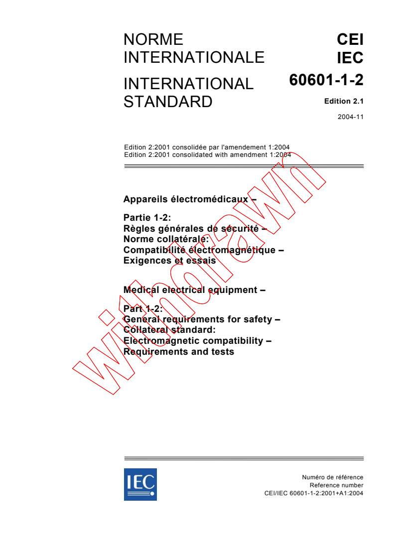 IEC 60601-1-2:2001+AMD1:2004 CSV - Medical electrical equipment - Part 1-2: General requirements for safety - Collateral standard: Electromagnetic compatibility - Requirements and tests
Released:11/10/2004
Isbn:2831882508