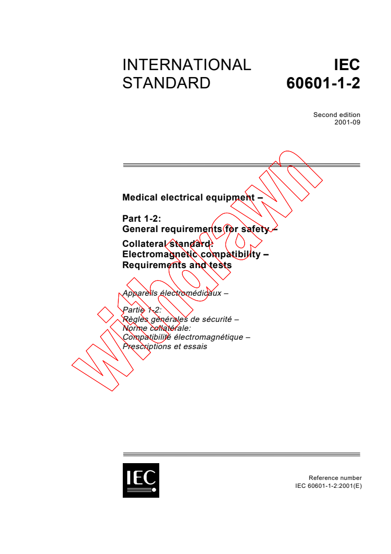 IEC 60601-1-2:2001 - Medical electrical equipment - Part 1-2: General requirements for safety - Collateral standard: Electromagnetic compatibility - Requirements and tests
Released:9/18/2001
Isbn:283185959X