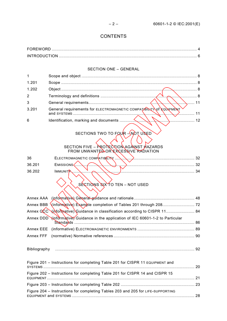 IEC 60601-1-2:2001 IEC 60601-1-2:2001 - Medical electrical equipment - Part 1-2: General requirements for safety - Collateral standard: Electromagnetic compatibility - Requirements and tests
Released:9/18/2001
Isbn:283185959X - Page 4 preview