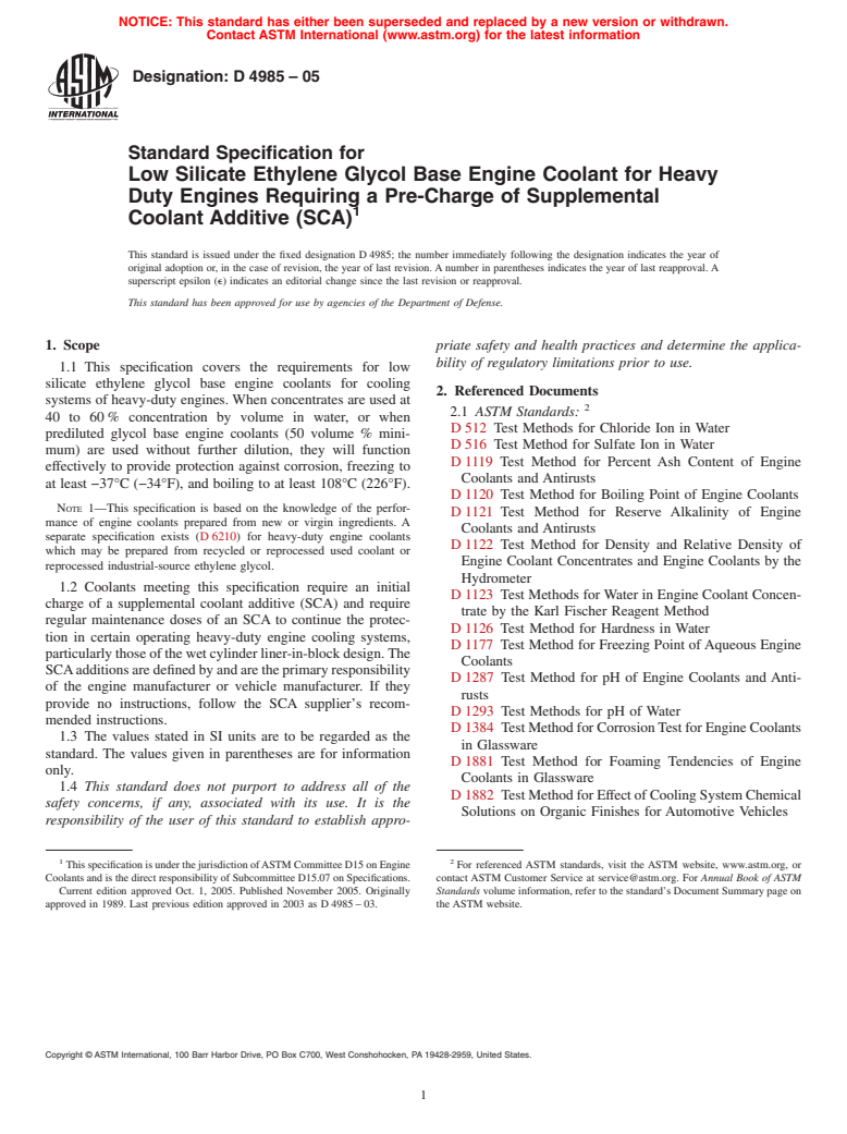 ASTM D4985-05 - Standard Specification for Low Silicate Ethylene Glycol Base Engine Coolant for Heavy Duty Engines Requiring a Pre-Charge of Supplemental Coolant Additive (SCA)