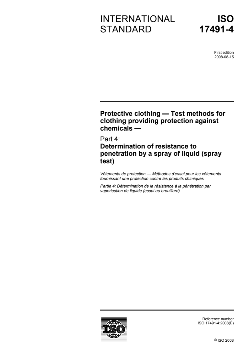 ISO 17491-4:2008 - Protective clothing — Test methods for clothing providing protection against chemicals — Part 4: Determination of resistance to penetration by a spray of liquid (spray test)
Released:11. 08. 2008