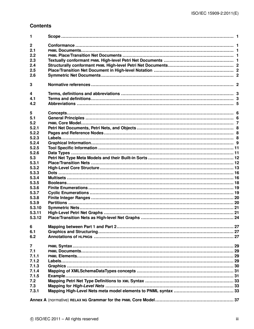 ISO/IEC 15909-2:2011 - Systems and software engineering — High-level Petri nets — Part 2: Transfer format
Released:2/3/2011