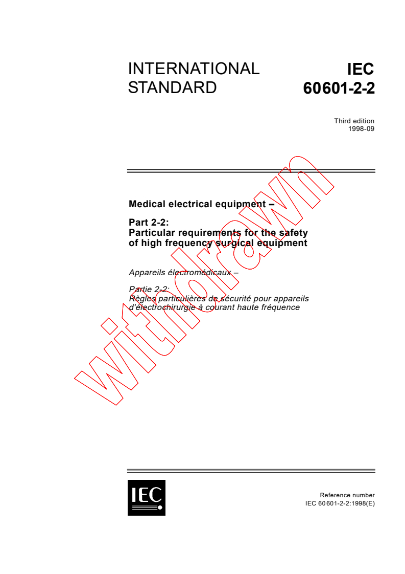 IEC 60601-2-2:1998 - Medical electrical equipment - Part 2-2: Particular requirements for the safety of high frequency surgical equipment
Released:9/23/1998
Isbn:2831845017