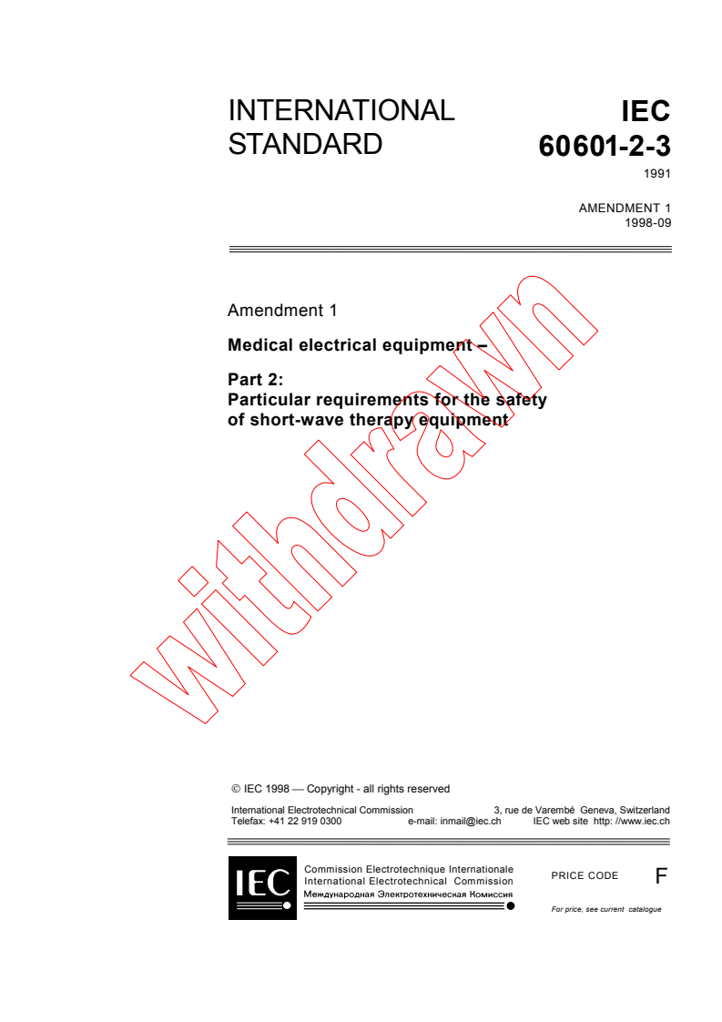 IEC 60601-2-3:1991/AMD1:1998 - Amendment 1 - Medical electrical equipment - Part 2-3: Particular requirements for the safety of short-wave therapy equipment
Released:9/30/1998
Isbn:283184505X