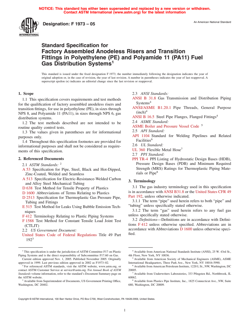 ASTM F1973-05 - Standard Specification for Factory Assembled Anodeless Risers and Transition Fittings in Polyethylene (PE) and Polyamide 11 (PA11) Fuel Gas Distribution Systems