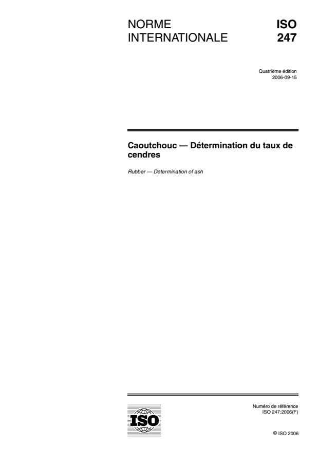 ISO 247:2006 - Caoutchouc -- Détermination du taux de cendres