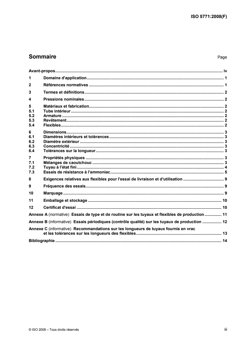 ISO 5771:2008 - Tuyaux et flexibles en caoutchouc pour le transfert d'ammoniac anhydre — Spécifications
Released:3. 09. 2008