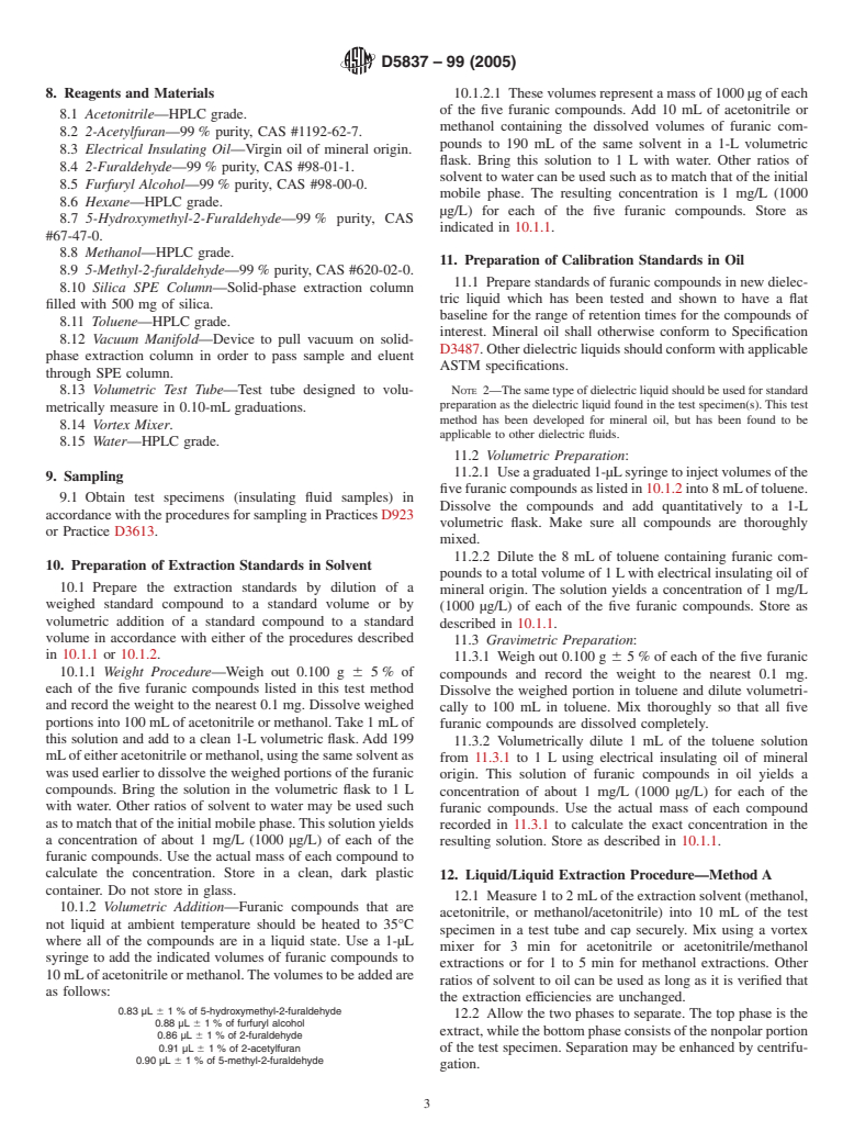 ASTM D5837-99(2005) - Standard Test Method for Furanic Compounds in Electrical Insulating Liquids by High- Performance Liquid Chromatography (HPLC)