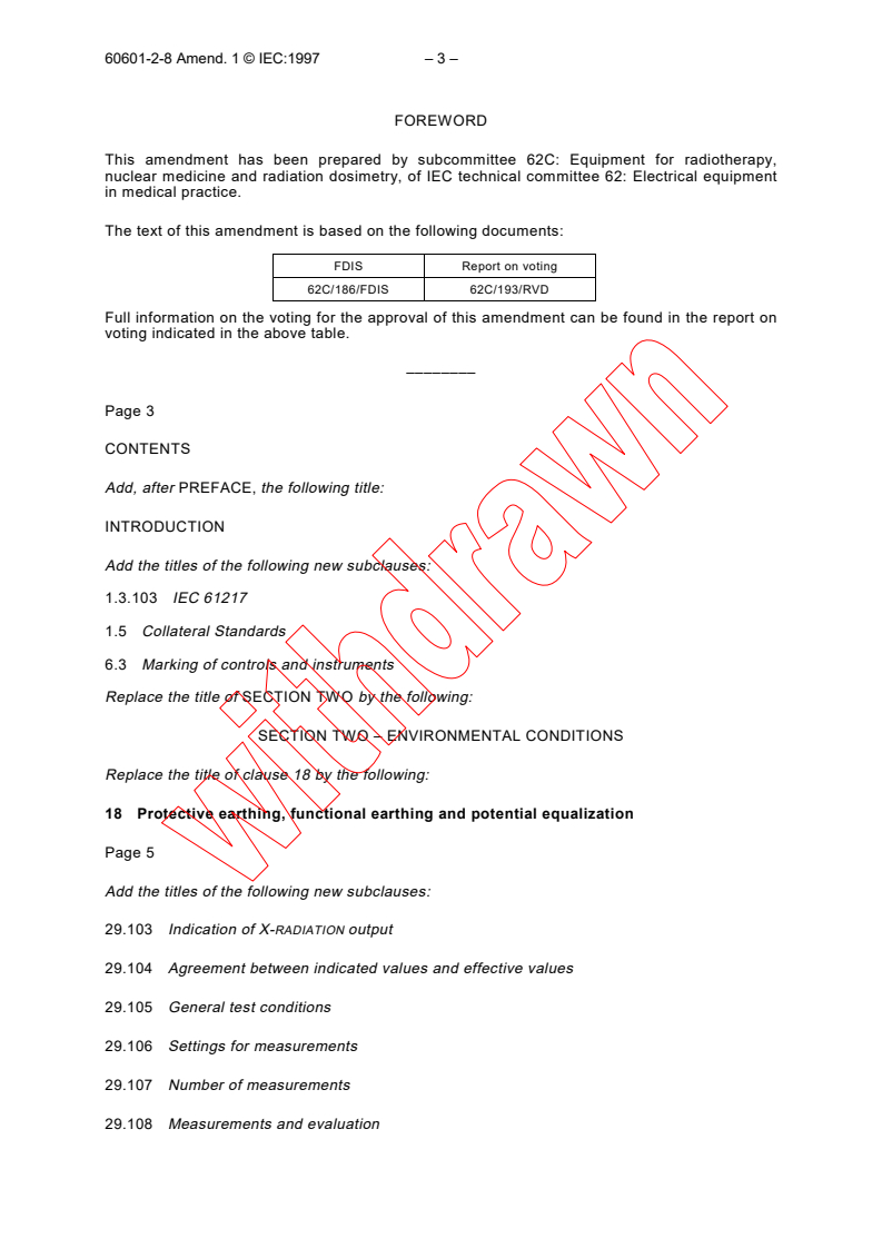 IEC 60601-2-8:1987/AMD1:1997 - Amendment 1 - Medical electrical equipment - Part 2: Particular requirements for the safety of therapeutic X-ray equipment operating in the range 10 kV to 1 MV
Released:8/26/1997
Isbn:283183953X