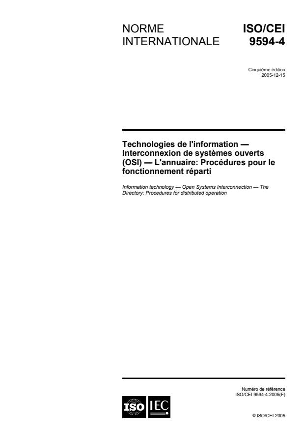 ISO/IEC 9594-4:2005 - Technologies de l'information -- Interconnexion de systemes ouverts (OSI) -- L'annuaire: Procédures pour le fonctionnement réparti