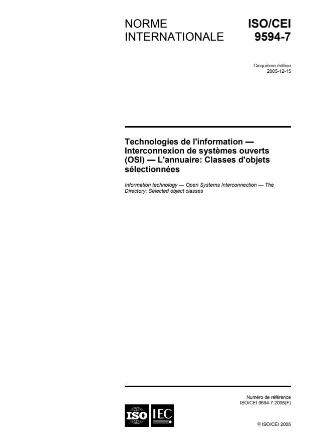 ISO/IEC 9594-7:2005 - Technologies de l'information -- Interconnexion de systemes ouverts (OSI) -- L'annuaire: Classes d'objets sélectionnées