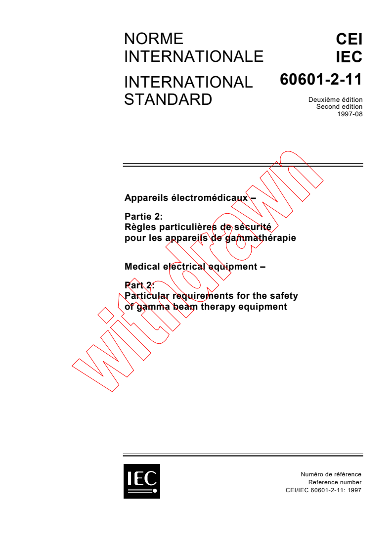 IEC 60601-2-11:1997 - Medical electrical equipment - Part 2: Particular requirements for the safety of gamma beam therapy equipment
Released:8/20/1997
Isbn:2831839424