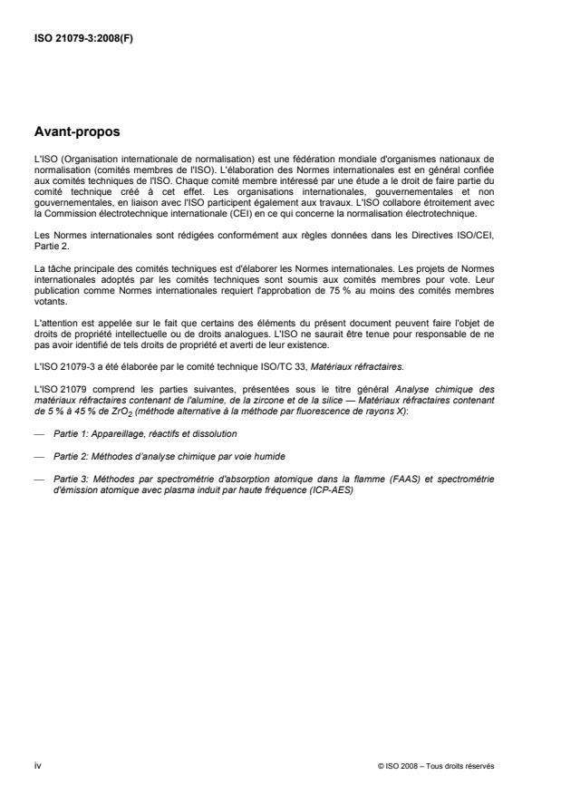 ISO 21079-3:2008 ISO 21079-3:2008 - Analyse chimique des matériaux réfractaires contenant de l'alumine, de la zircone et de la silice -- Matériaux réfractaires contenant de 5 % a 45 % de ZrO2 (méthode alternative a la méthode par fluorescence de rayons X) - Page 4 preview