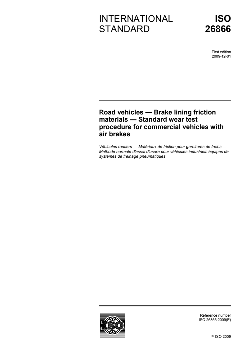 ISO 26866:2009 - Road vehicles — Brake lining friction materials — Standard wear test procedure for commercial vehicles with air brakes
Released:11/11/2009