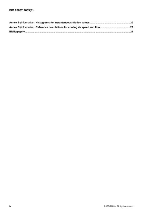 ISO 26867:2009 ISO 26867:2009 - Road vehicles -- Brake lining friction materials -- Friction behaviour assessment for automotive brake systems - Page 4 preview